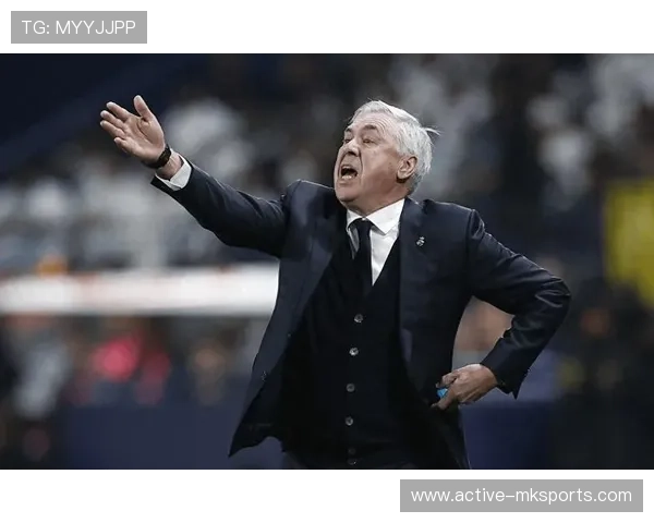 安切洛蒂战术革新：球队进攻结构升级引发联赛关注